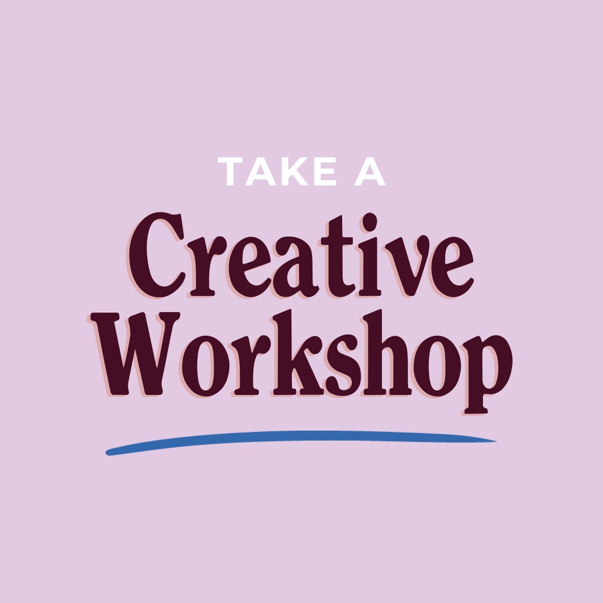 Workshops