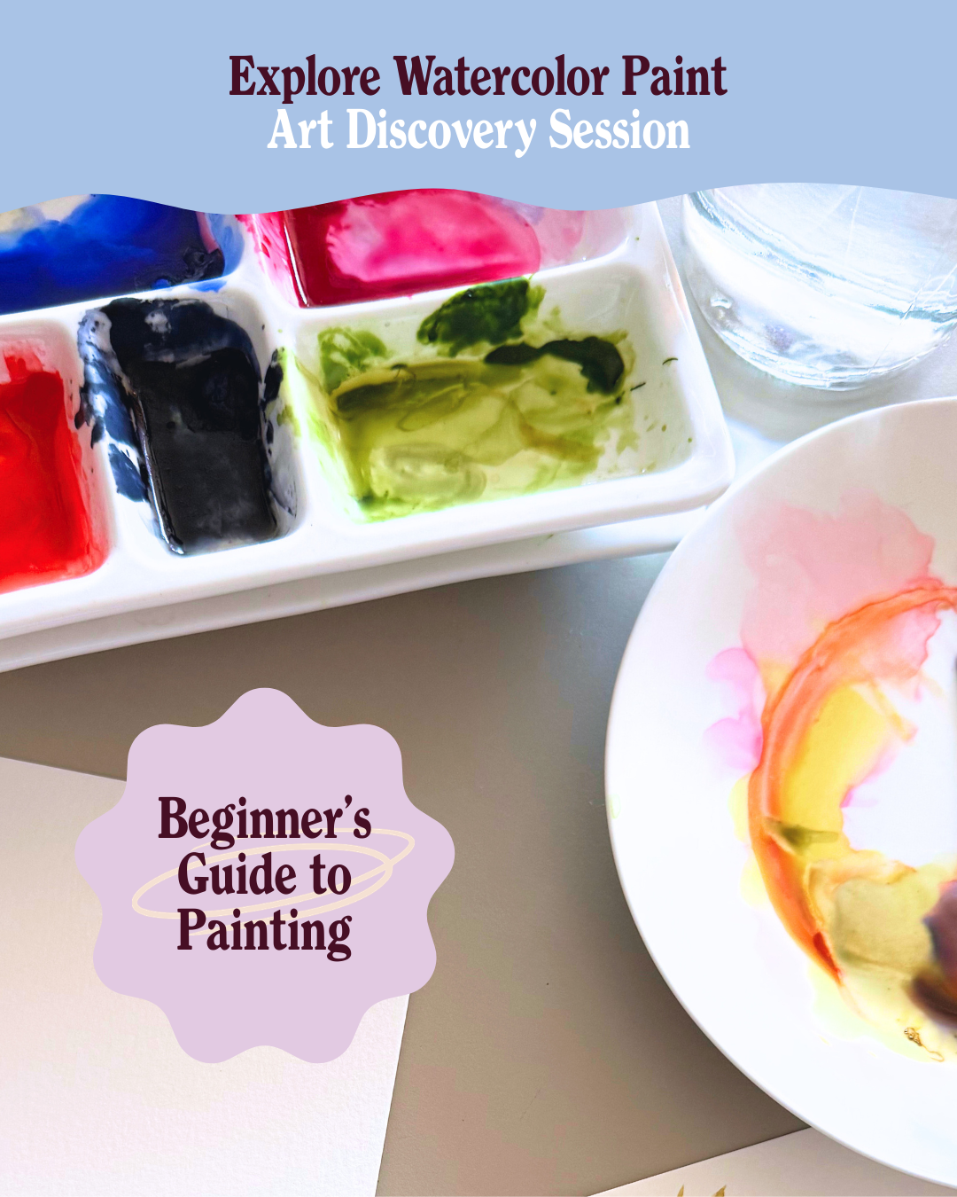 Explore Watercolor Paint: Art Discovery Session