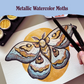 Metallic Watercolor Moths