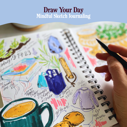 Draw Your Day: Mindful Sketch Journaling