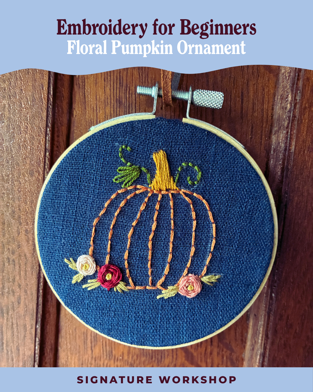 Embroidery for Beginners: Floral Pumpkin Ornament