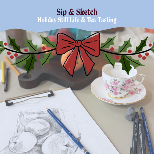 Sip & Sketch: Winter Still Life with Tea Tasting