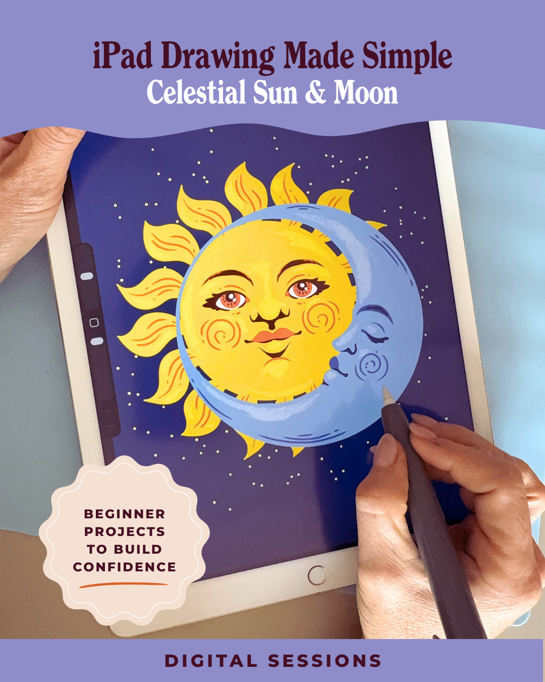 iPad Drawing Made Simple: Celestial Sun & Moon (Digital Sessions)