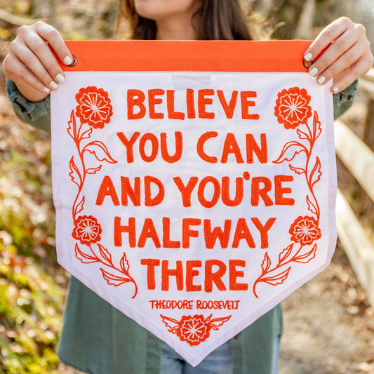 "Believe You Can" Embroidered Canvas Banner