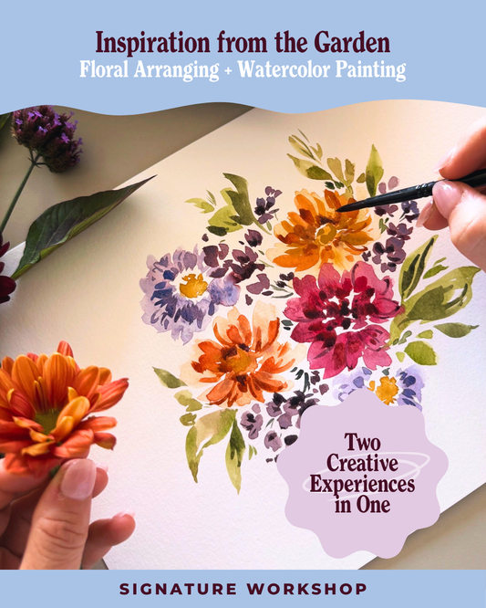 Inspiration from the Garden: Floral Arranging + Watercolor Painting