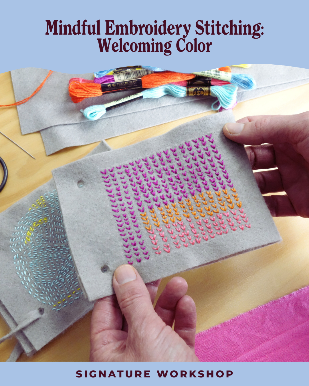 Mindful Embroidery Stitching: Welcoming Color