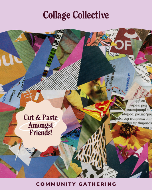 Collage Collective 6/4