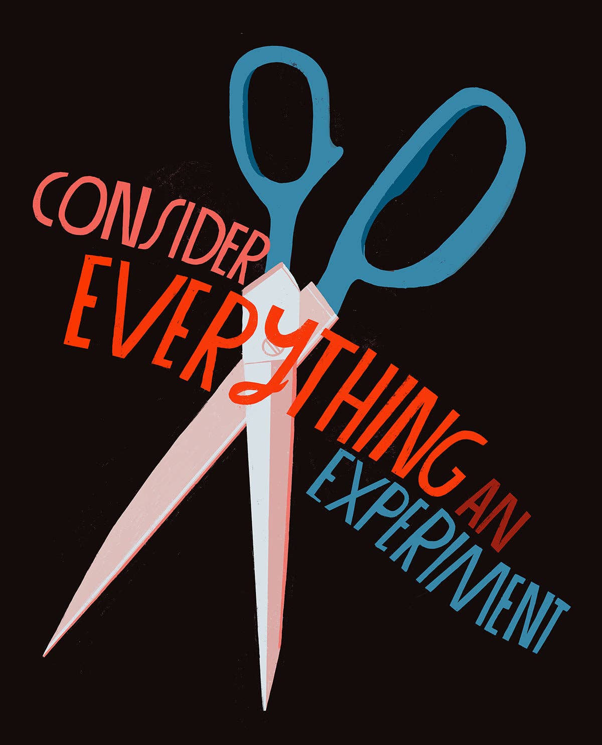 Consider Everything an Experiment — 8.5x11" Art Print
